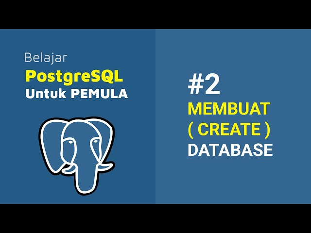Learning PostgreSQL for Beginners | 2. CREATING A DATABASE