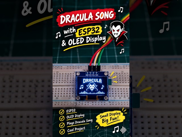 🧛‍♂️ I Put Dracula Lyrics on an OLED! 🎵 | ESP32 Project