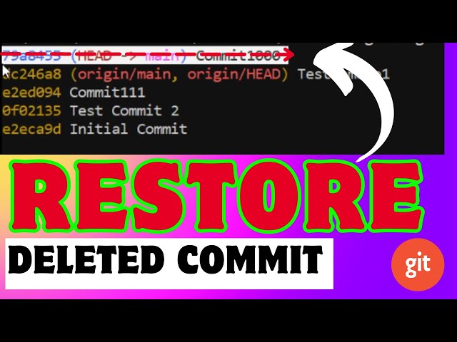 Git Restore: Get Back Deleted Commits with Easy Steps!