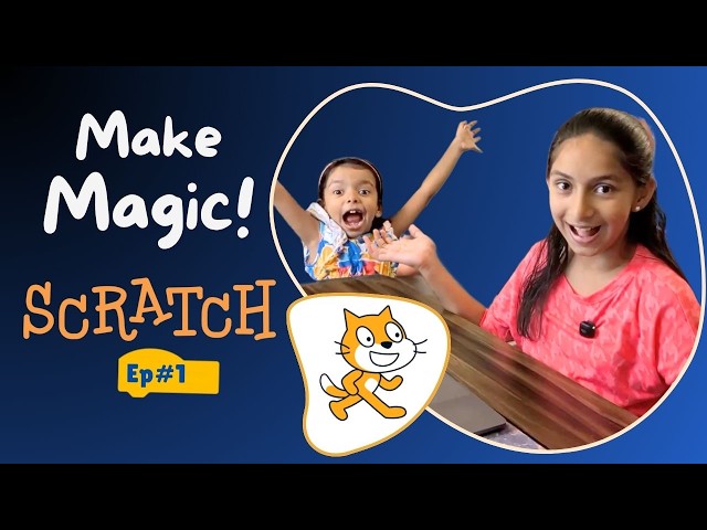 Create Magic with Scratch - Beginner to Pro  🚀 What is Scratch? 🐱- Aadya's WonderLab
