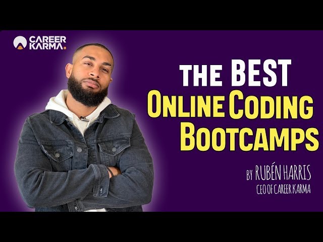 The Best Online Coding Bootcamps (2020) by Rubén Harris - CEO Of #CareerKarma