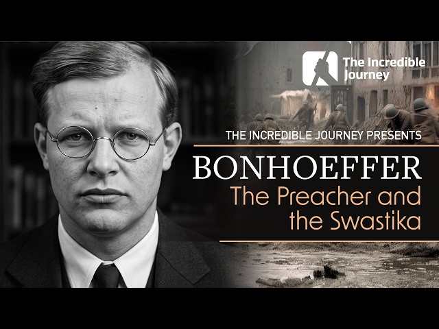 Dietrich Bonhoeffer: A Story of Courage and Faith