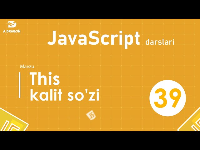 039.  This kalit so'zi | JavaScript darslari | O'zbek tilida