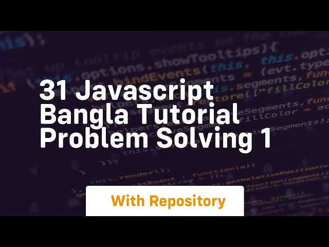 31 javascript bangla tutorial problem solving 1