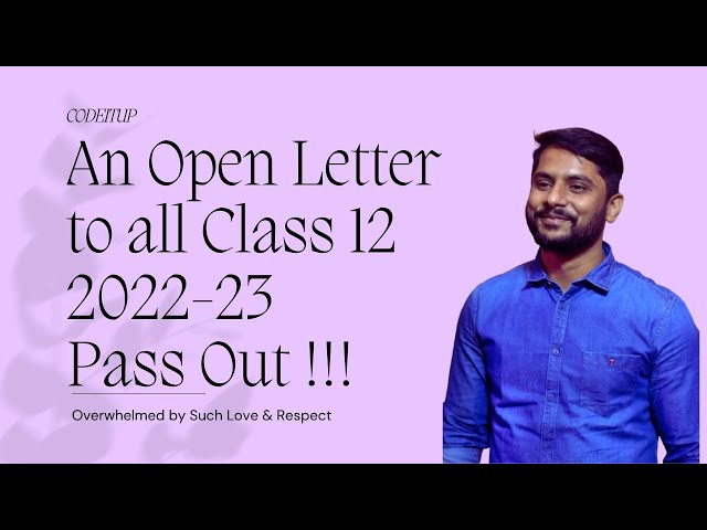 An Open Letter to Class 12 Students | 2022-23 Pass Out !!!