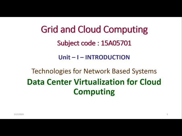Data Center Virtualization for Cloud Computing-Grid and Cloud Computing  Unit 1