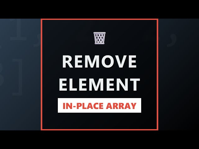 Remove Element In-Place - LeetCode Array Interview Question Explained