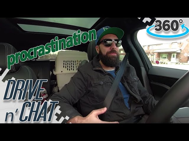 Procrastination - DRIVE N' CHAT (360 Video)
