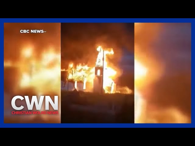 Christian World News - Canada’s Churches Ablaze - July 30, 2021