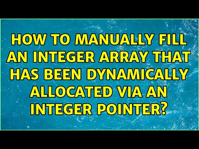 How to manually fill an integer array that has been dynamically allocated via an integer pointer?