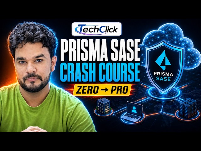 Palo Alto Prisma SASE Crash Course 2026 | Prisma Access Complete Guide