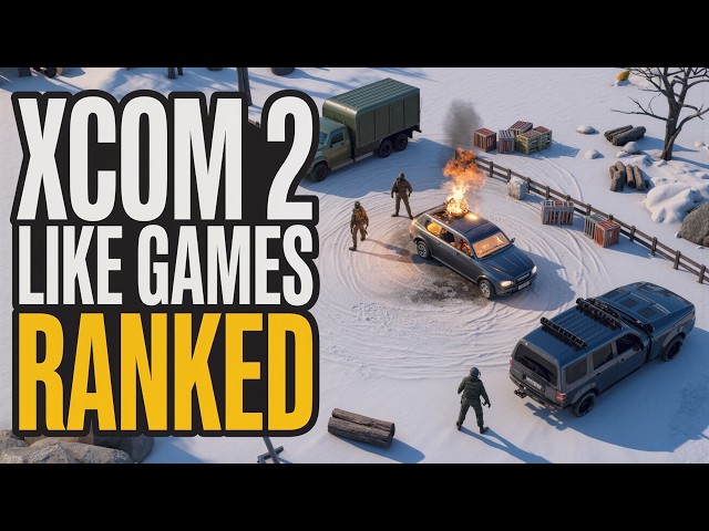 I Played 18 Games Like XCOM 2 and Ranked Them