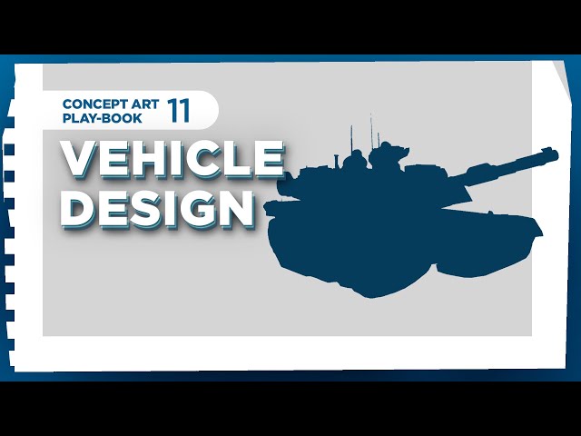 Concept Art Playbook #11 - Vehicle Design