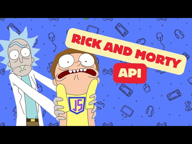 Build Rick & Morty Cards with API & JavaScript! 🎨