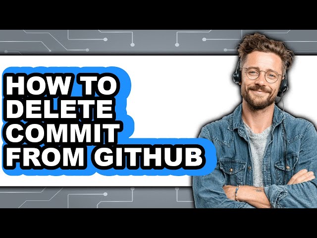 How to Delete Commit from Github (easy Method)