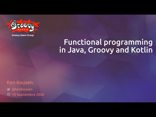Functional Programming in Java, Groovy, and Kotlin