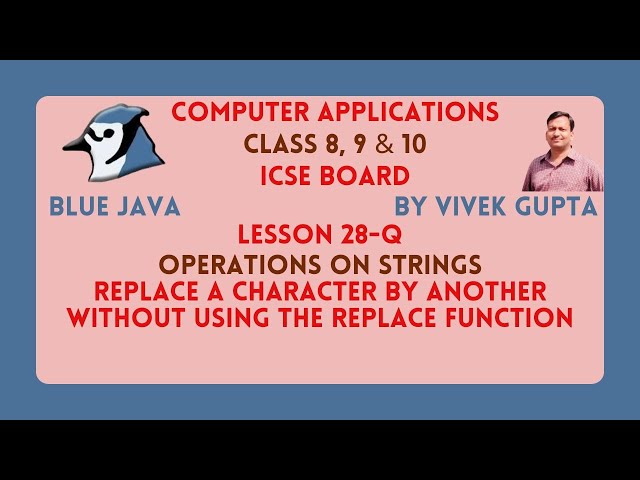 Java program to replace a character by another in a string without using any library function