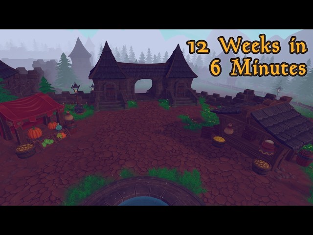 12 Weeks. 2 Areas. One Fantasy World. | Unity Devlog