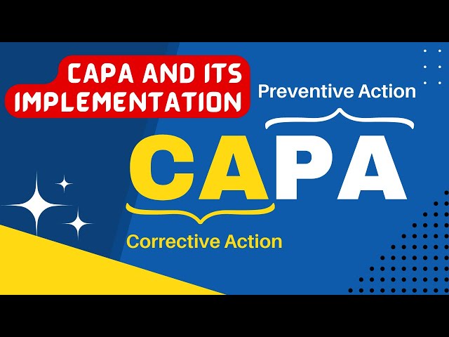 CAPA and Its Implementation | Corrective and Preventive Action in Pharmaceuticals