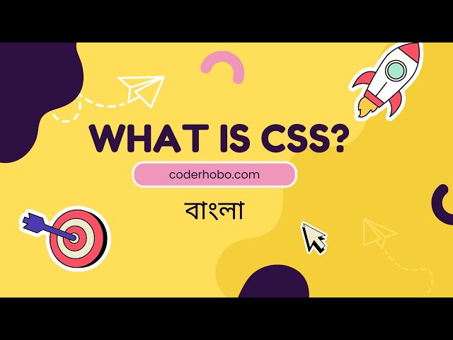 What Is CSS? CSS Tutorial in Bangla | CoderHobo