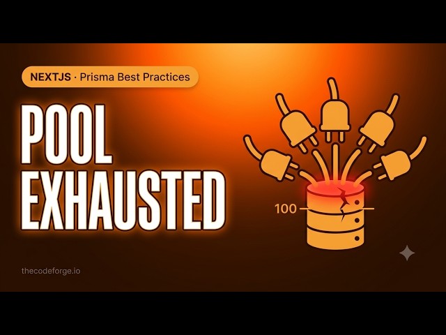 Next.js Prisma Best Practices: 500+ connections hit the 100 limit