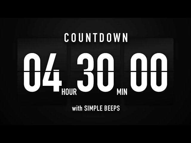 4 Hour 30 Minute Countdown Timer 🕙 Flip Clock with Simple Beeps 🔊🖤