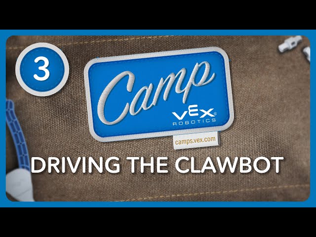 VEX Camp | IQ Session 3: Driving the Clawbot