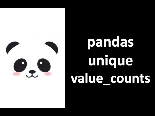 [Pandas Tutorial] how to use unique, value_counts in pandas