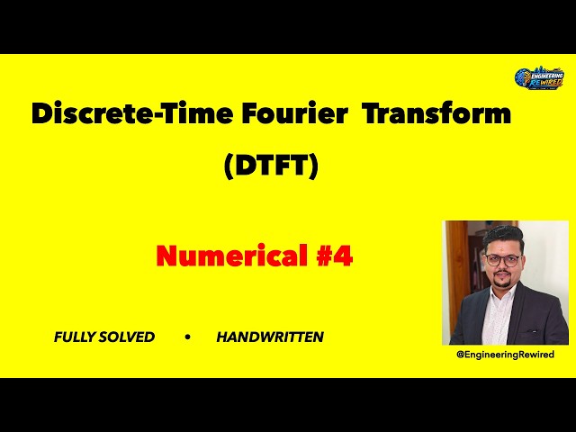 DTFT Numerical #4 | Fully Solved Problem