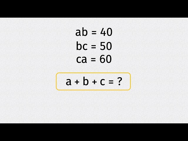 USA| A Very Interesting Algebra Olympiad Math Problem| ab=40,bc=50,ca=60| Can you solve this?