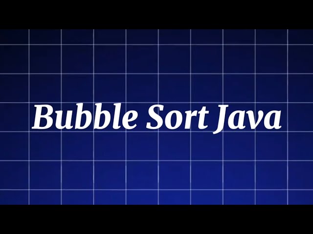 Bubble Sort Java