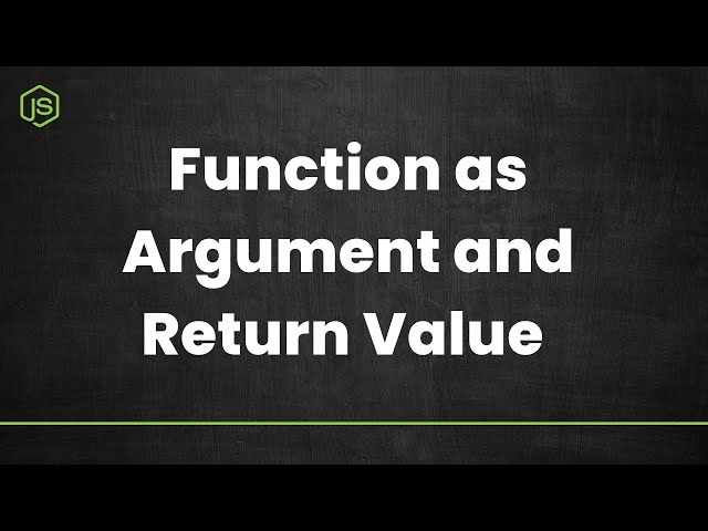 Javascript Course - Function as a Argument and Return Value - In Tamil