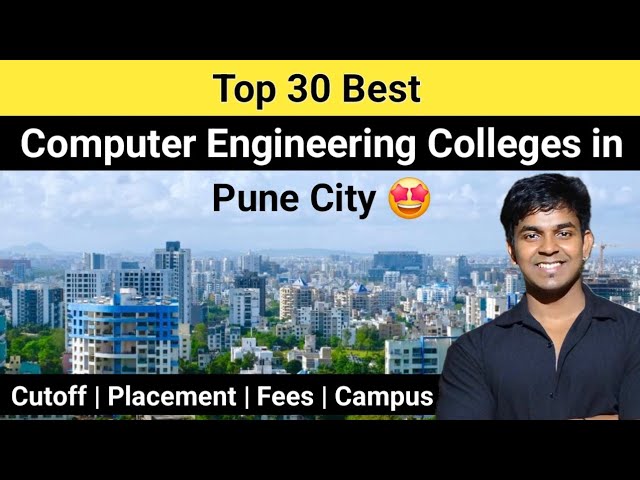 Top 30 Best Computer Engineering Colleges in Pune | Top 20 best CS IT Colleges in Pune | MHTCET 2025