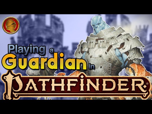 Playing a Guardian in #pathfinder2e #pf2e