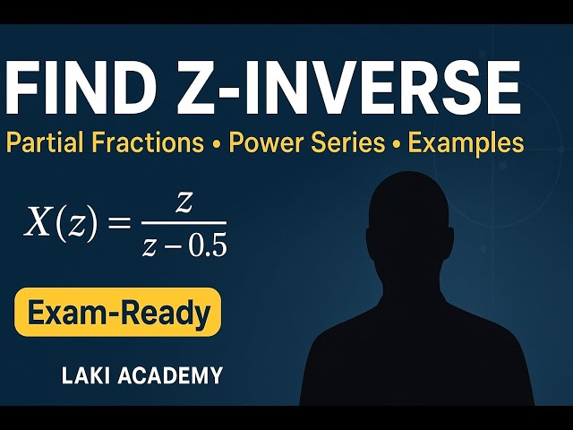 Finding Z-Inverse using convolution Made Easy | Step-by-Step Methods & Examples @lakichand99