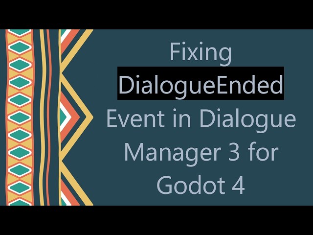 Fixing DialogueEnded Event in Dialogue Manager 3 for Godot 4