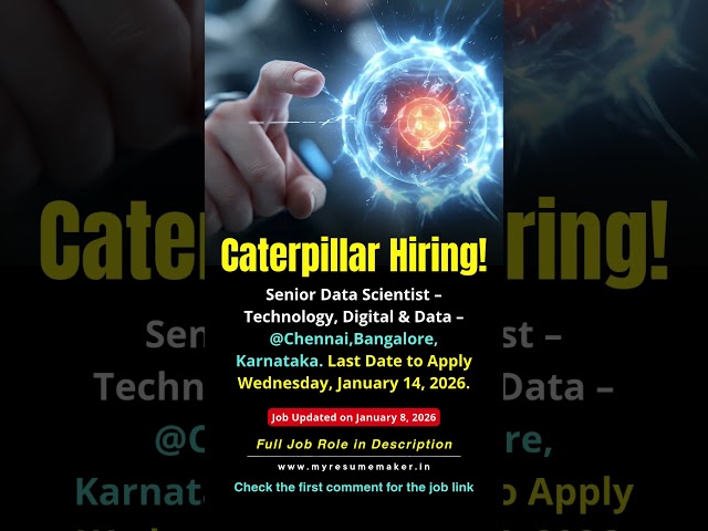 “Caterpillar hiring Senior Data Scientist | Chennai & Bangalore | Apply by Jan 14, 2026”#chennaijob