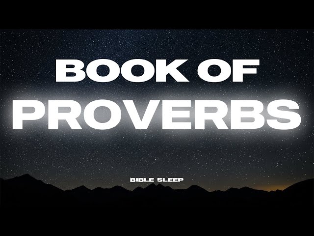 The Book of Proverbs (Full Book) - Bible Reading with Piano and Rain Sounds for Relaxation & Sleep