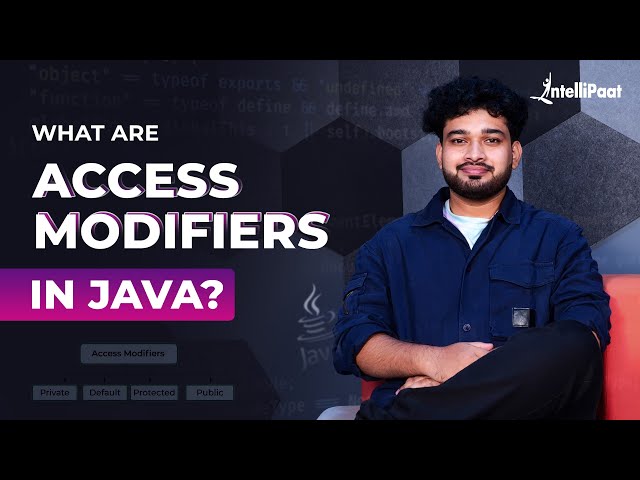 Access Modifiers in Java | Access Specifiers Java | Java Access Modifiers Tutorial | Intellipaat