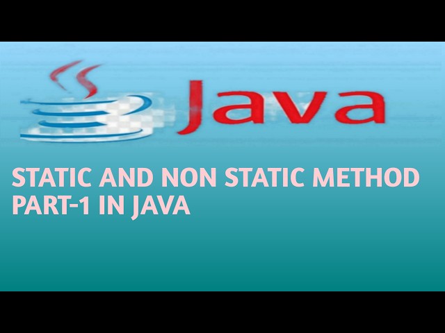 STATIC METHOD AND NON STATIC METHODS  PART 1 IN JAVA in Hindi Lecture 47