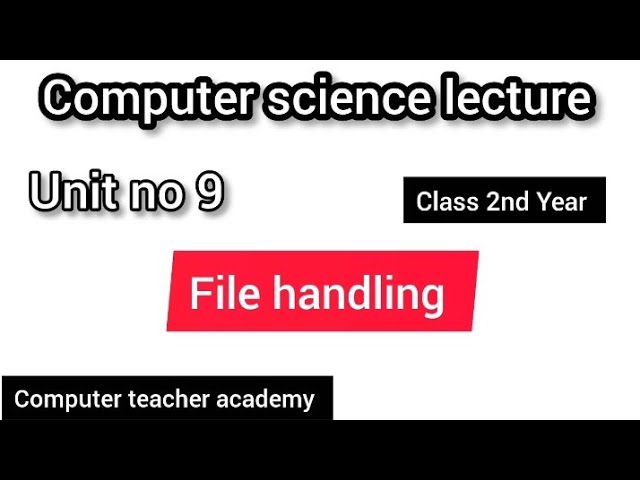 Computer science lecture|computer teacher academy|file handling in c++ language|#computer #computers