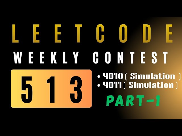 LeetCode Weekly Contest 513 Solutions (Q1 & Q2) | Step-by-Step Explanation | Part - 1