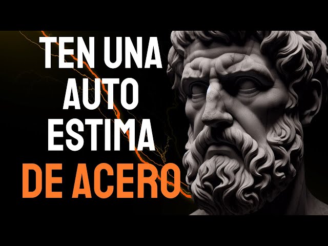 9 CLAVES ESTOICAS Para Una AUTOESTIMA INDESTRUCTIBLE | ESTOICISMO - Sabiduría Para Vivir