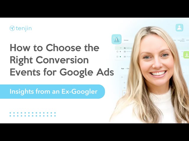 Google Ads for Mobile Apps: Choosing the Best Optimization Event