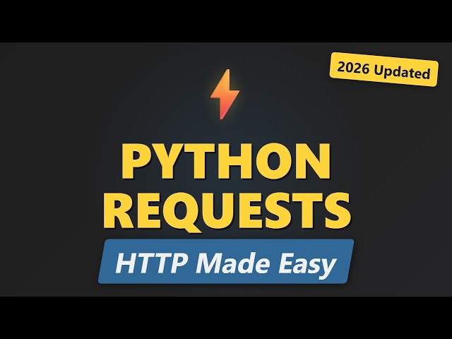 Python Requests Library Tutorial: HTTP Requests Explained (2026)
