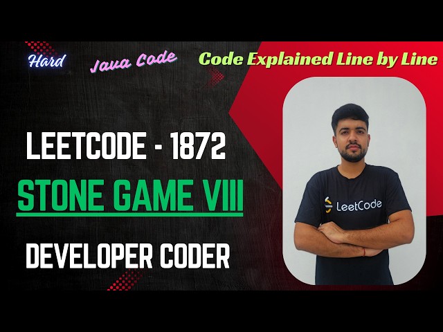 Stone Game VIII | LeetCode 1872 | DP | Prefix Sum | Java Code | Developer Coder