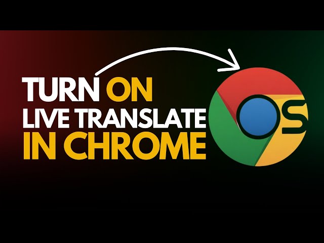 How to Turn On Live Translate in Google Chrome (Real-Time Translation!)