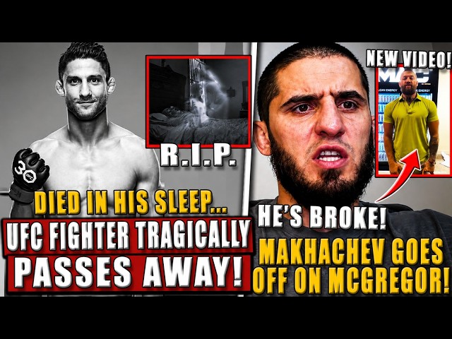 UFC Fighter Tragically Passes Away in his sleep; Makhachev GOES OFF on Garry & McGregor! Merab-Yan 3