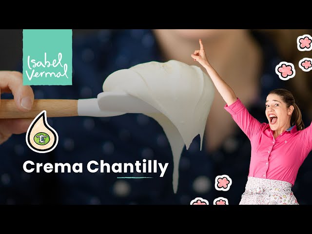 Tips and secrets about Chantilly cream