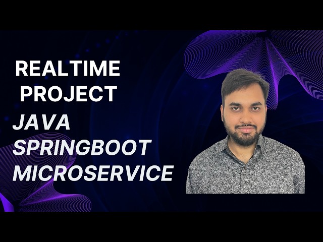 Java Spring Boot Microservices Project from Scratch | Real-Time Development
